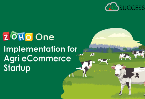 Zoho One Implementation for Agri eCommerce Startup