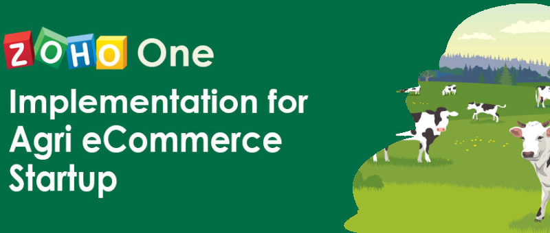 Zoho One Implementation for Agri eCommerce Startup