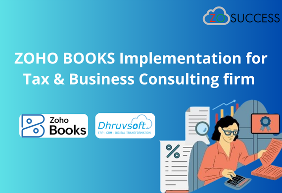 ZOHO BOOKS Implementation for Tax & Business Consulting firm