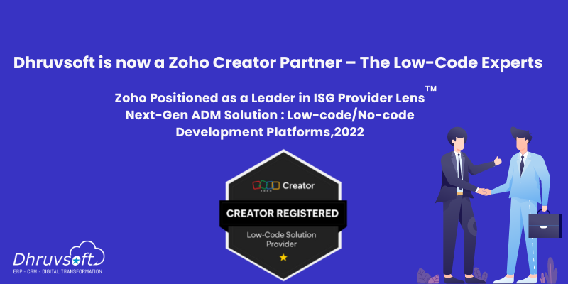 Dhruvsoft is now a Zoho Creator Partner – The Low-Code Experts