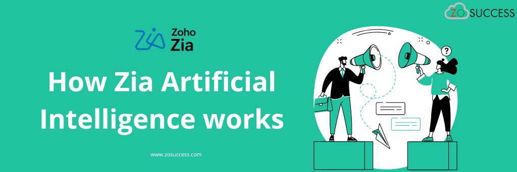 How Zia Artificial Intelligence in Zoho Works 