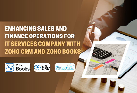 Enhancing Sales and Finance Operations for IT Services Company with Zoho CRM and Zoho Books