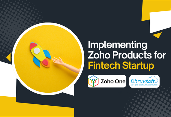 Implementing Zoho Products for Fintech Startup 