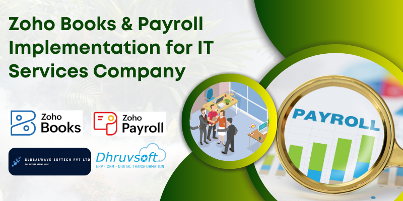 Zoho Books & Payroll Implementation for IT Services Company