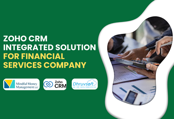 Zoho CRM Integrated Solution for Financial Services Company