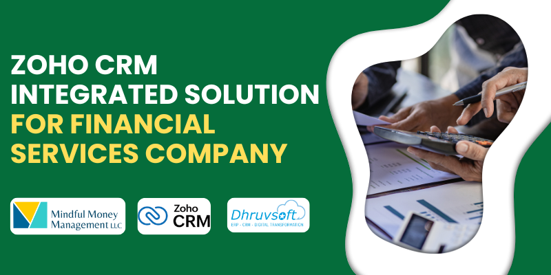 Zoho CRM Integrated Solution for Financial Services Company